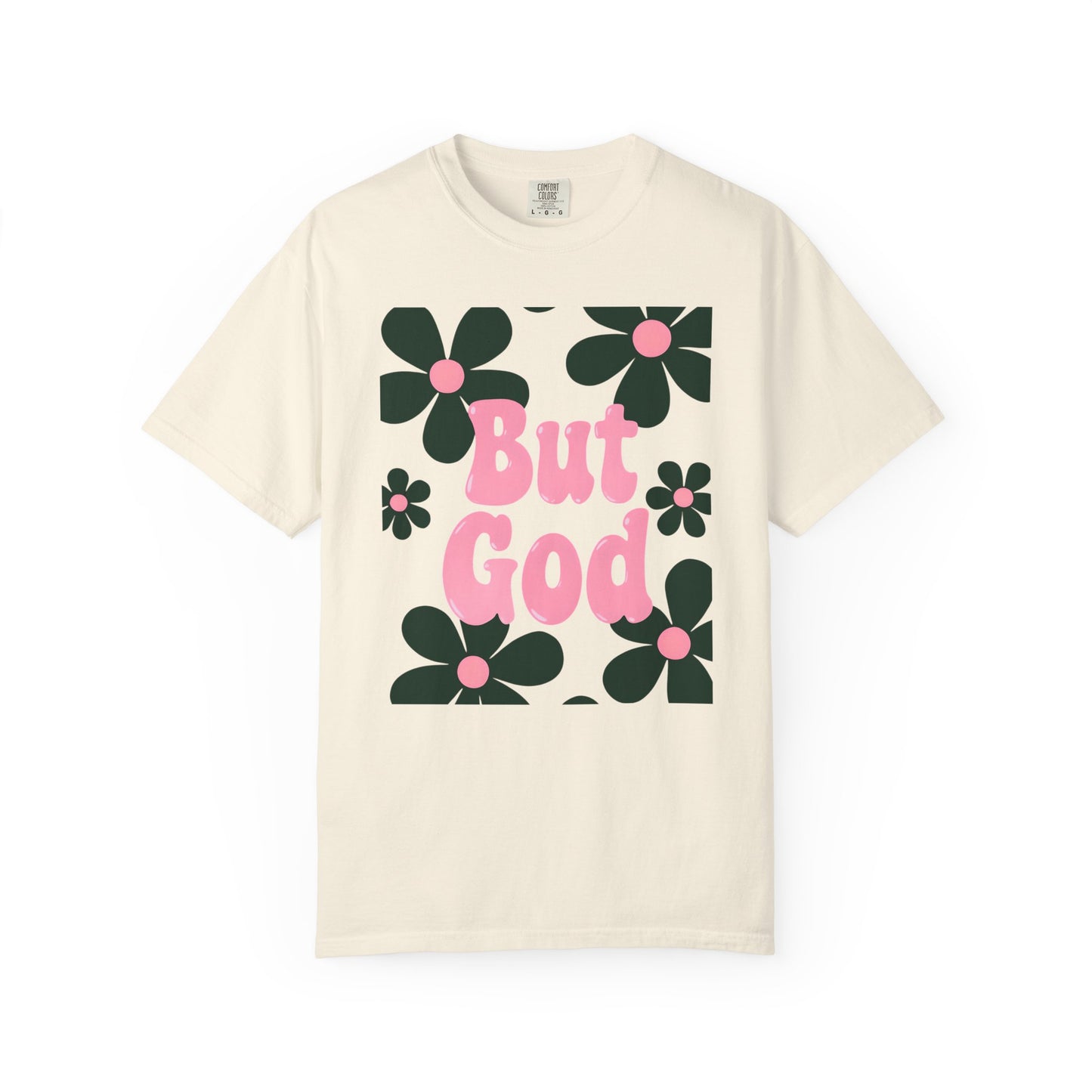 But God Unisex T-Shirt