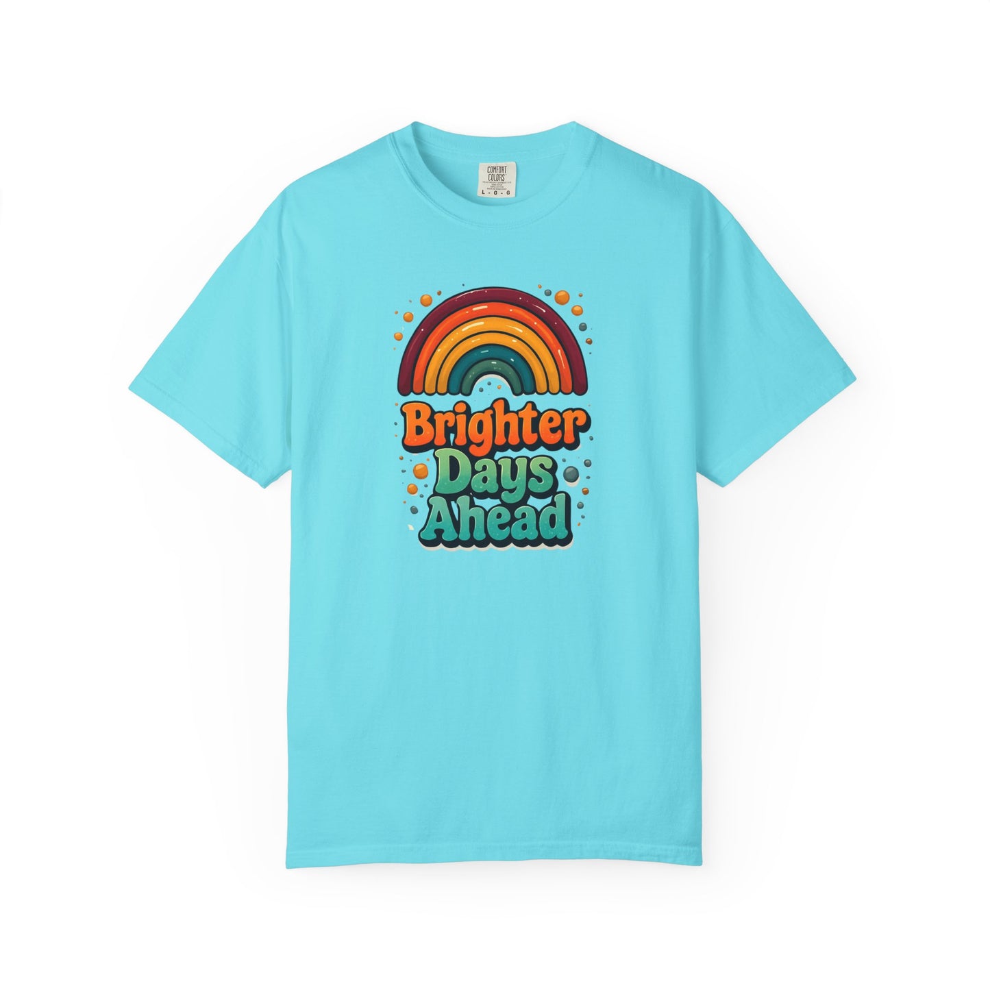 Copy of Better Days Are Ahead Unisex T-Shirt