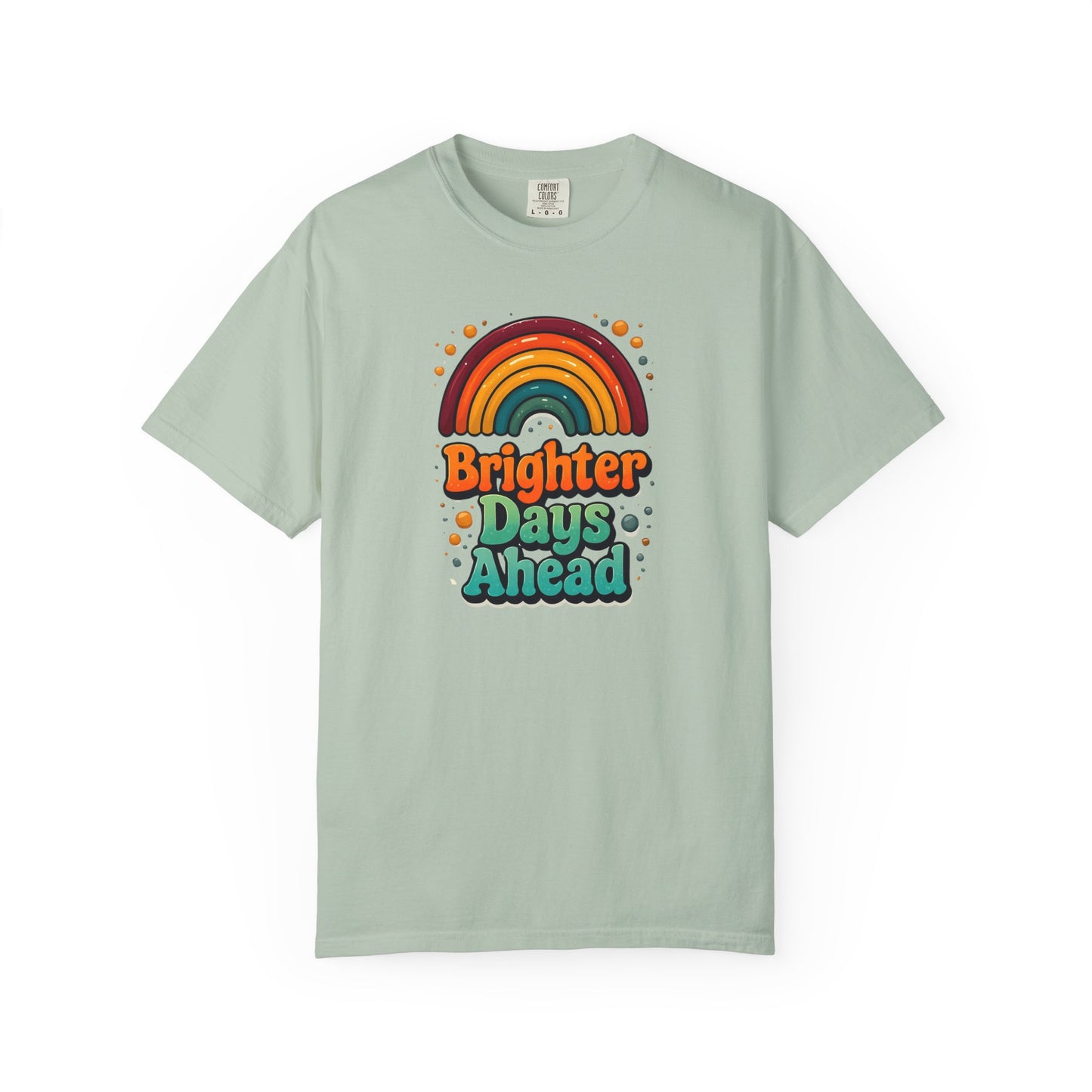 Copy of Better Days Are Ahead Unisex T-Shirt