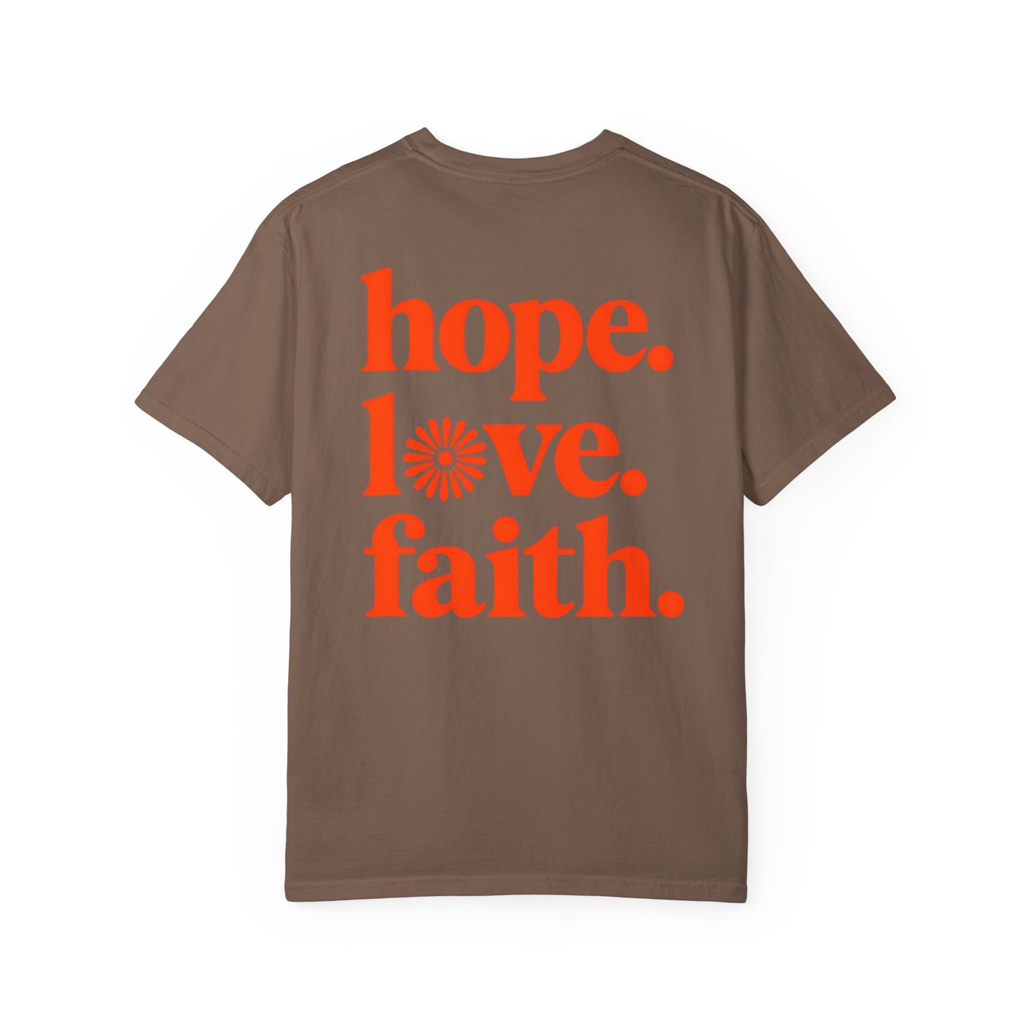 Hope Love Faith Unisex T-Shirt