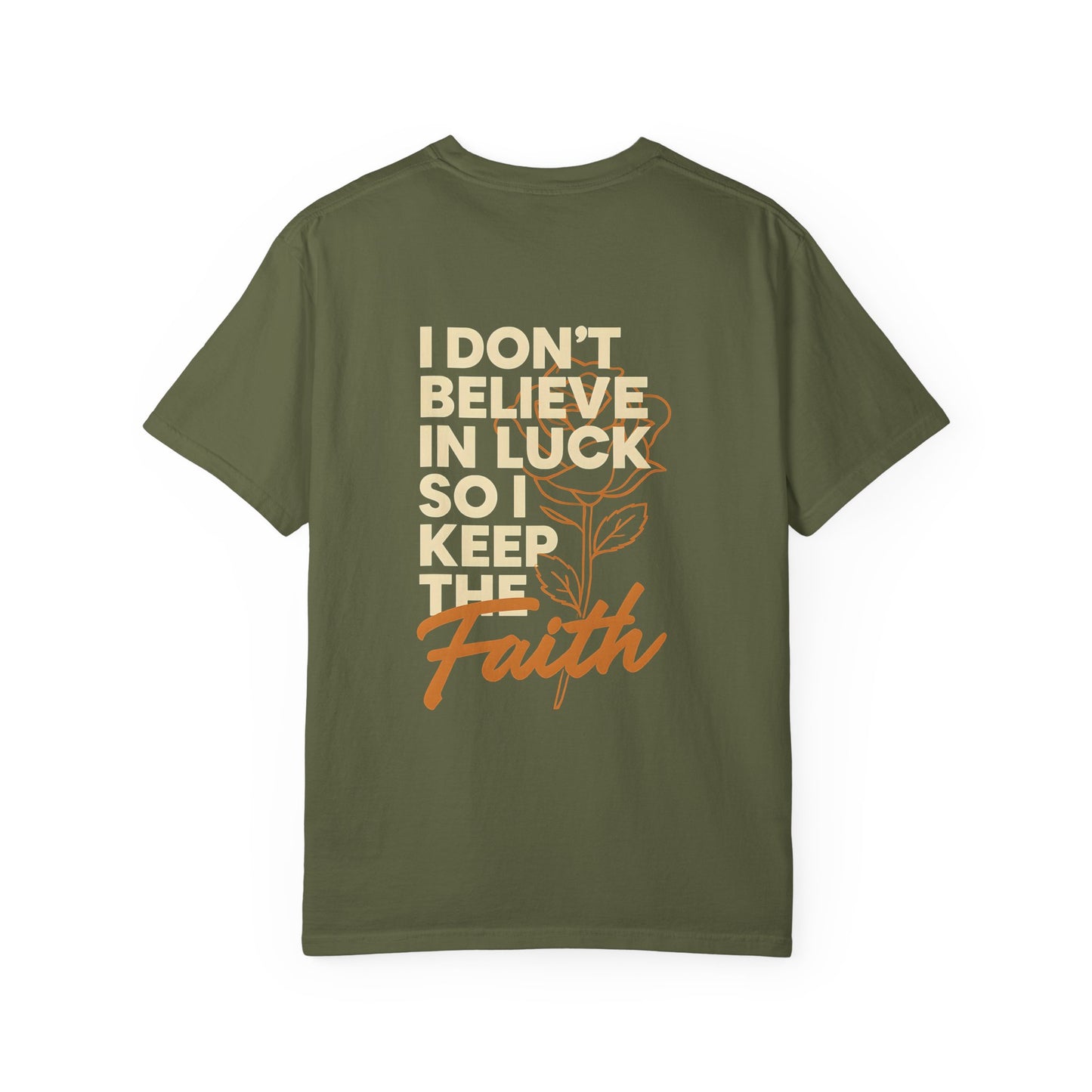 I Don't Believe In Luck Unisex Tee