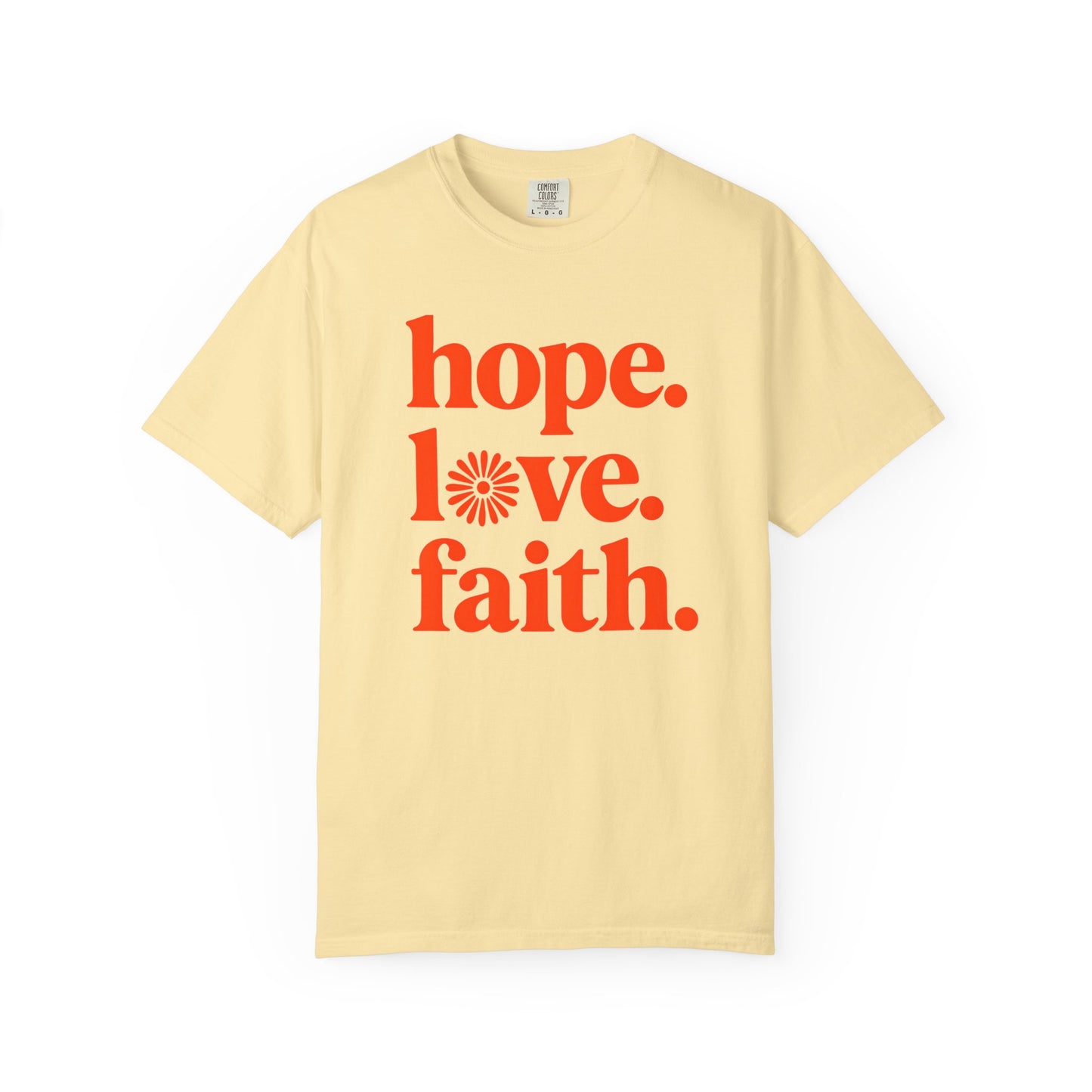 Hope Love Faith T-Shirt