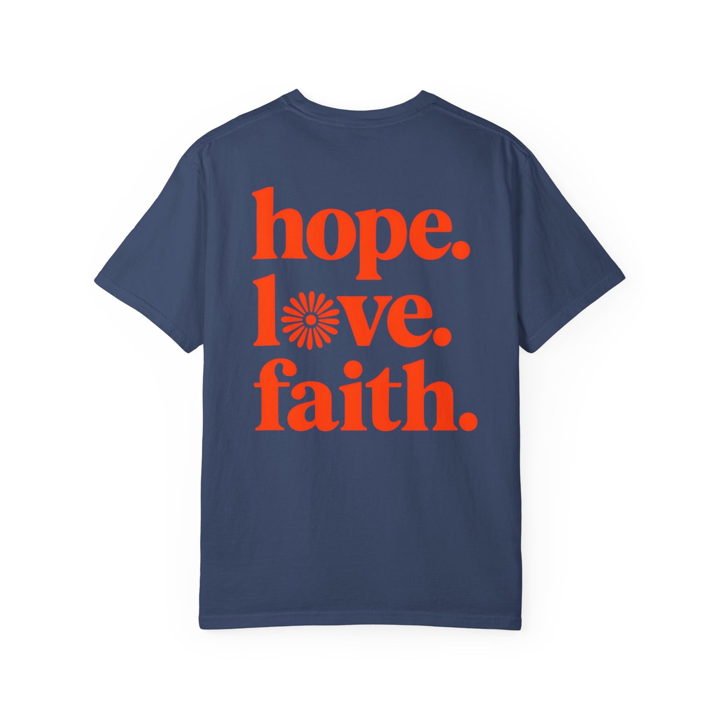 Hope Love Faith Unisex T-Shirt