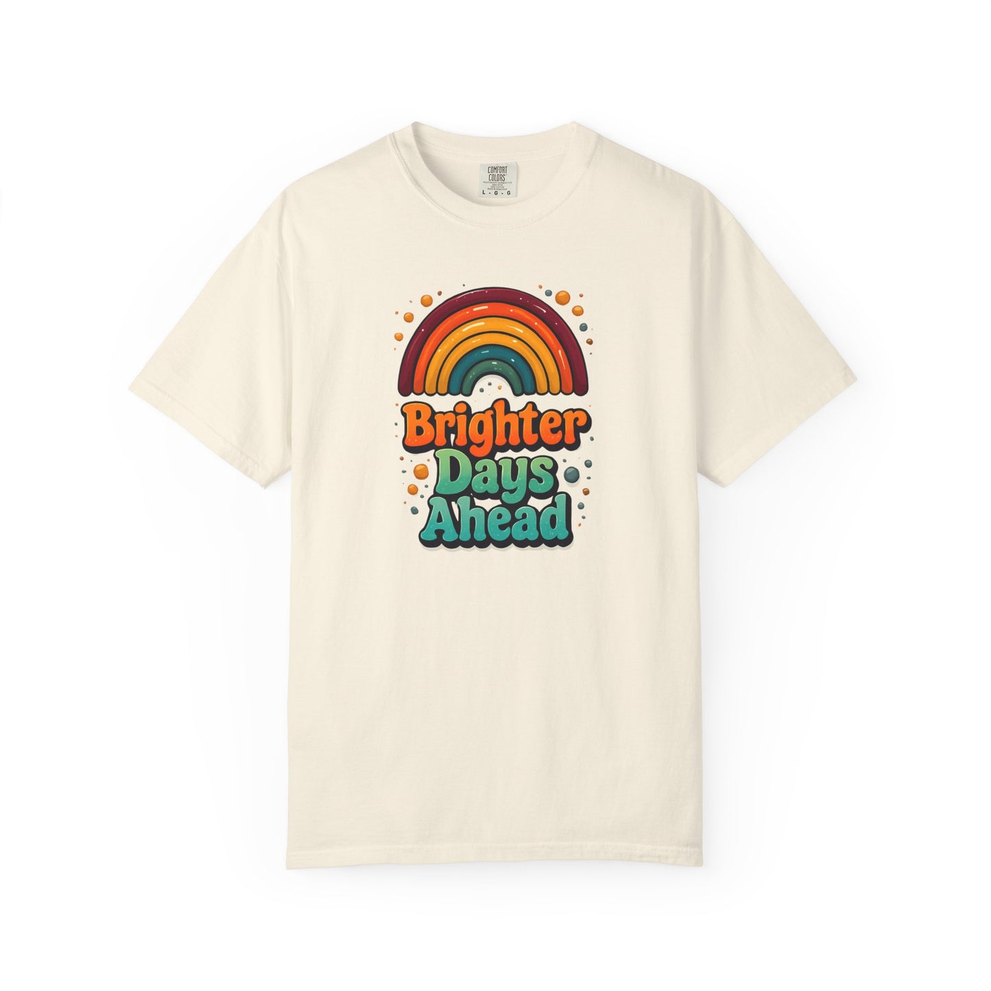 Copy of Better Days Are Ahead Unisex T-Shirt
