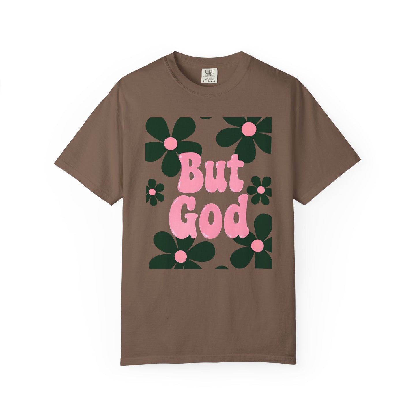 But God Unisex T-Shirt