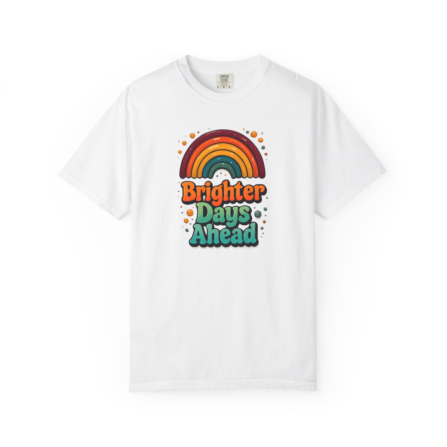 Copy of Better Days Are Ahead Unisex T-Shirt