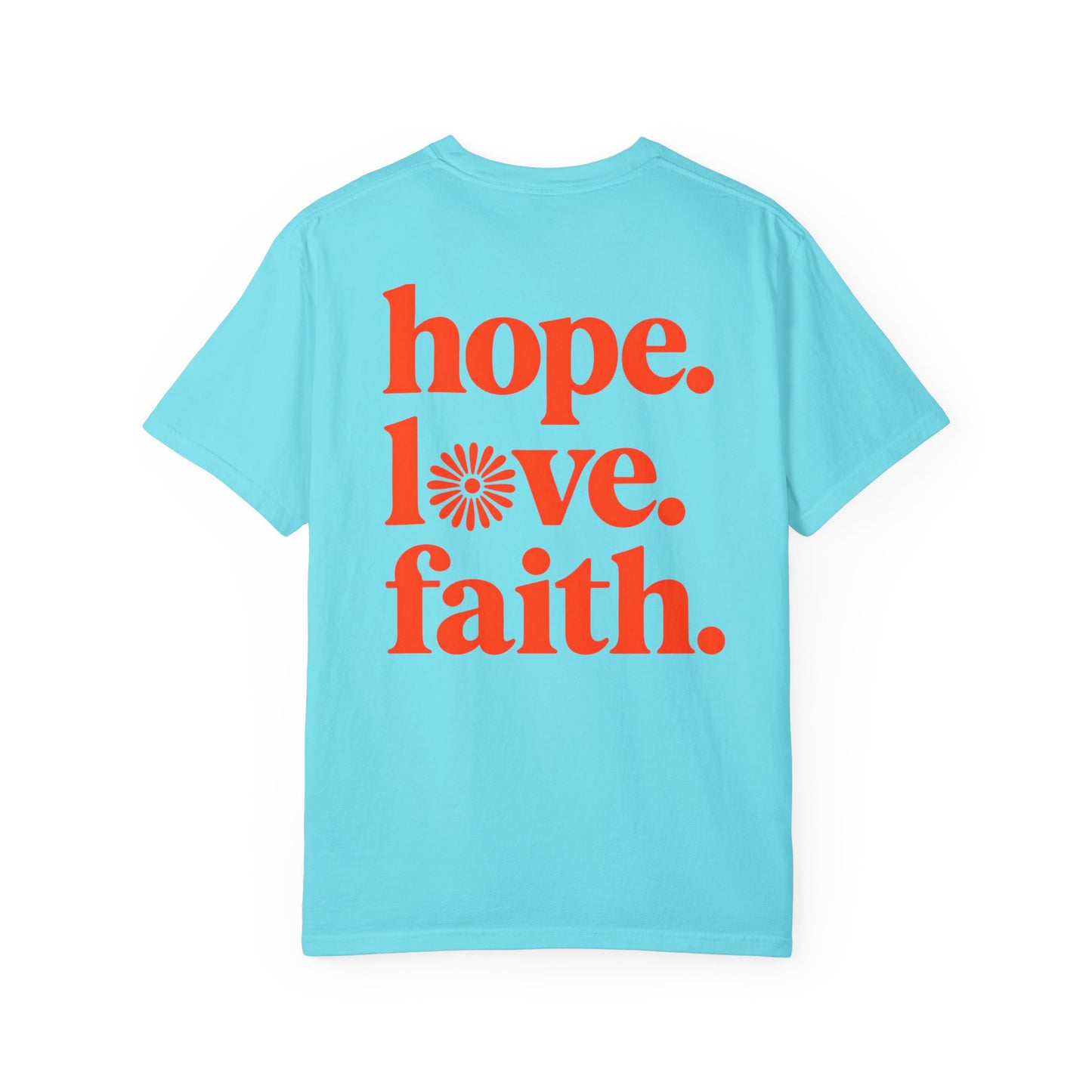 Hope Love Faith Unisex T-Shirt