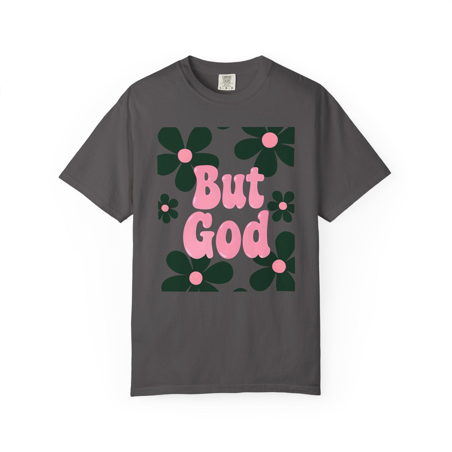 But God Unisex T-Shirt