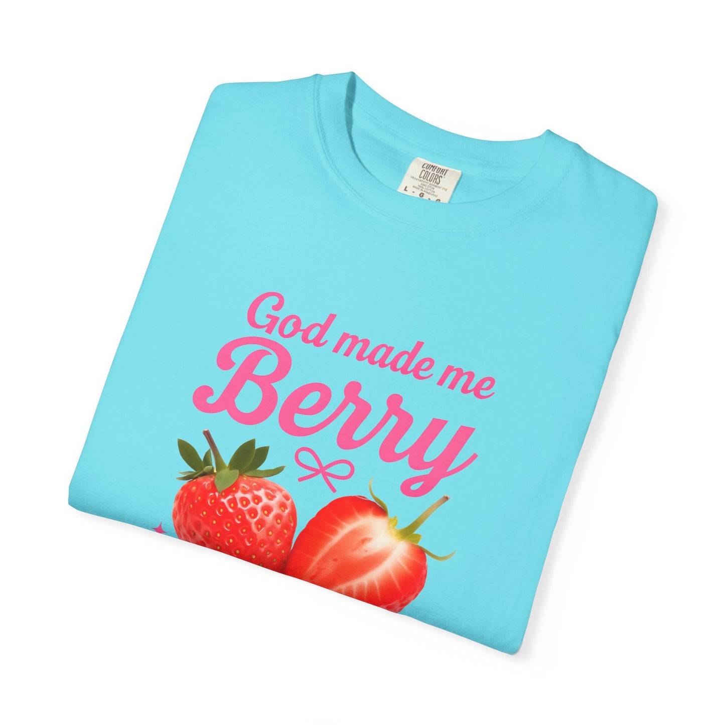 God Made Me Berry Special Tee