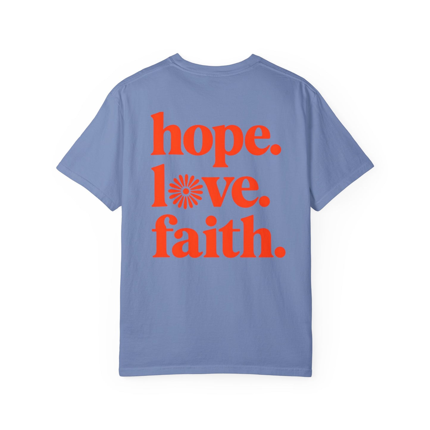 Hope Love Faith Unisex T-Shirt