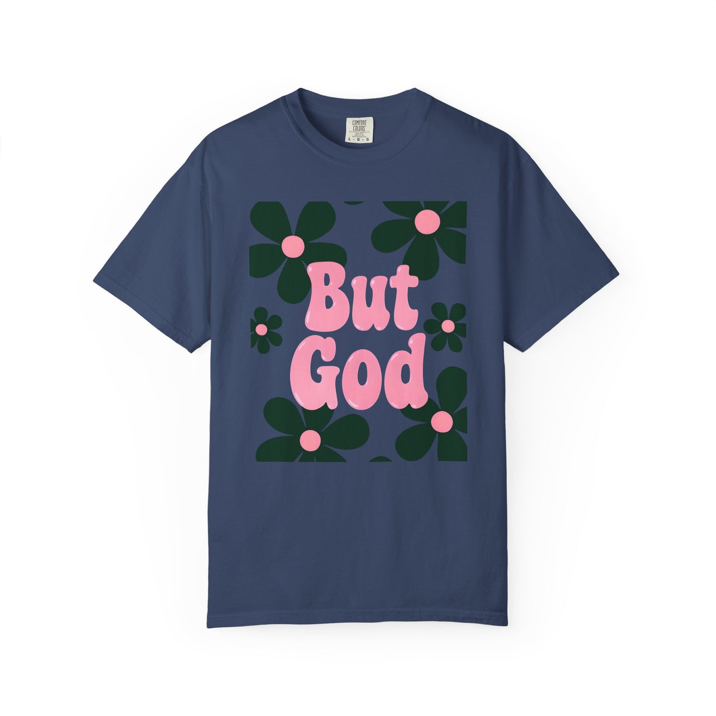 But God Unisex T-Shirt