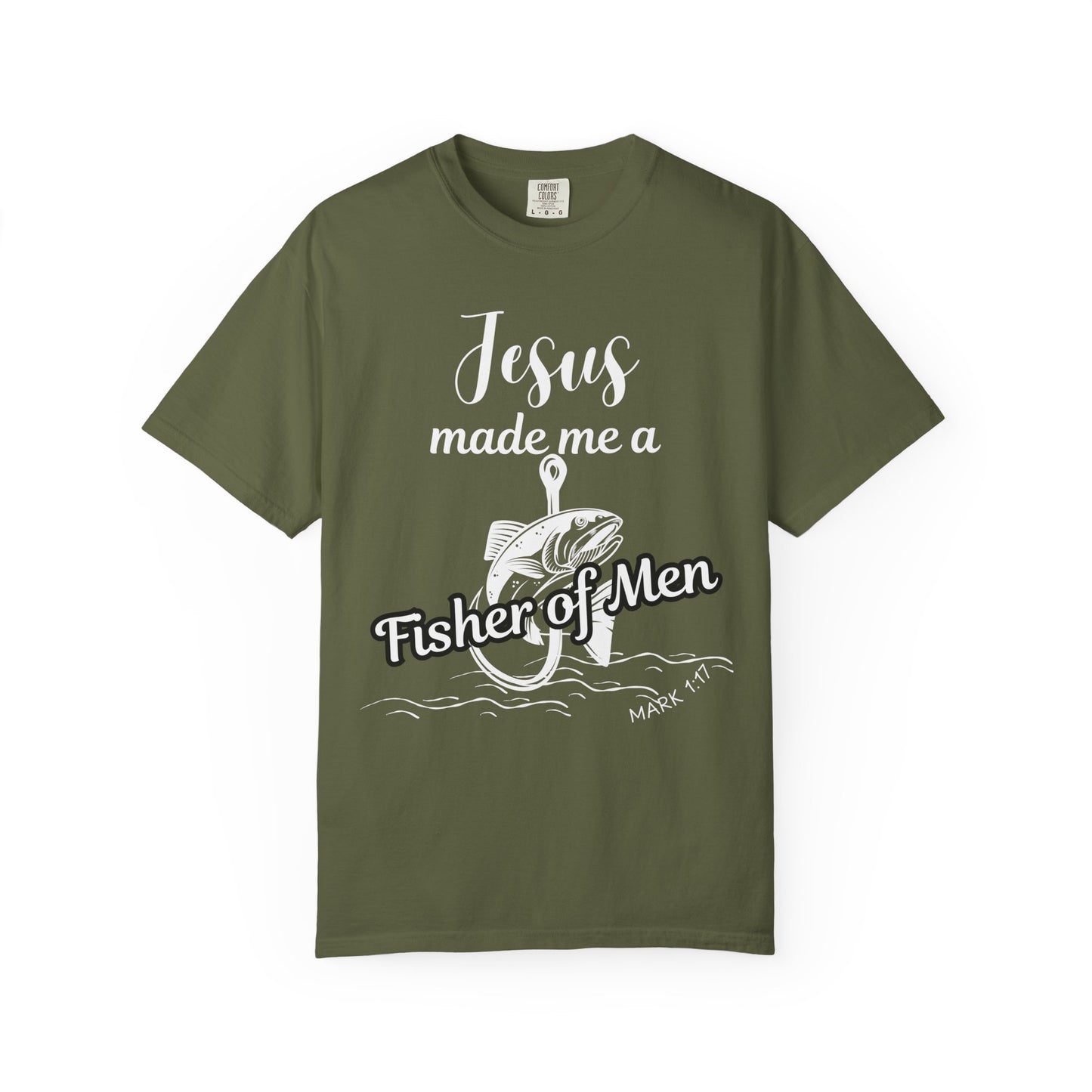Jesus Made Me a Fisher of Men Unisex T-Shirt