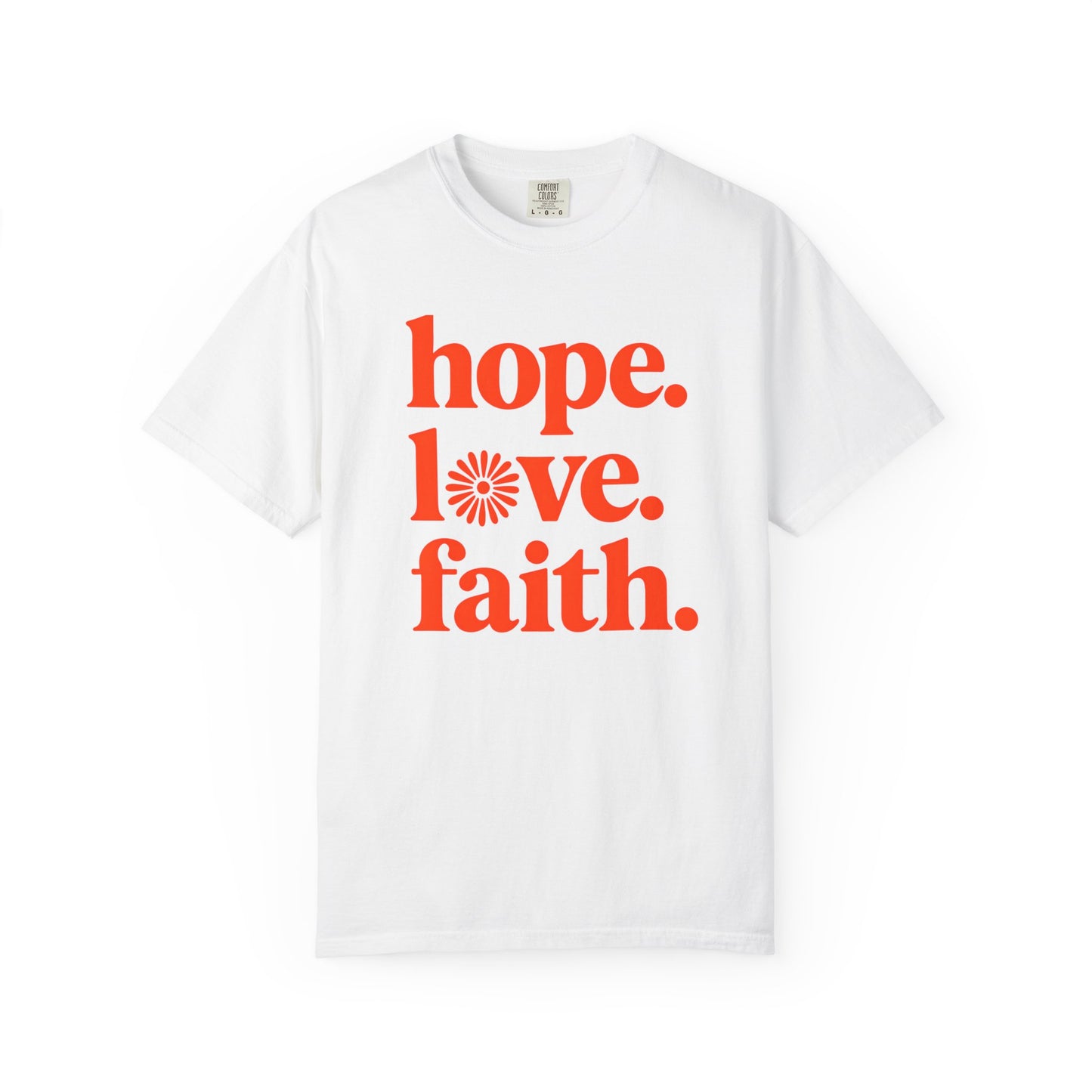 Hope Love Faith T-Shirt