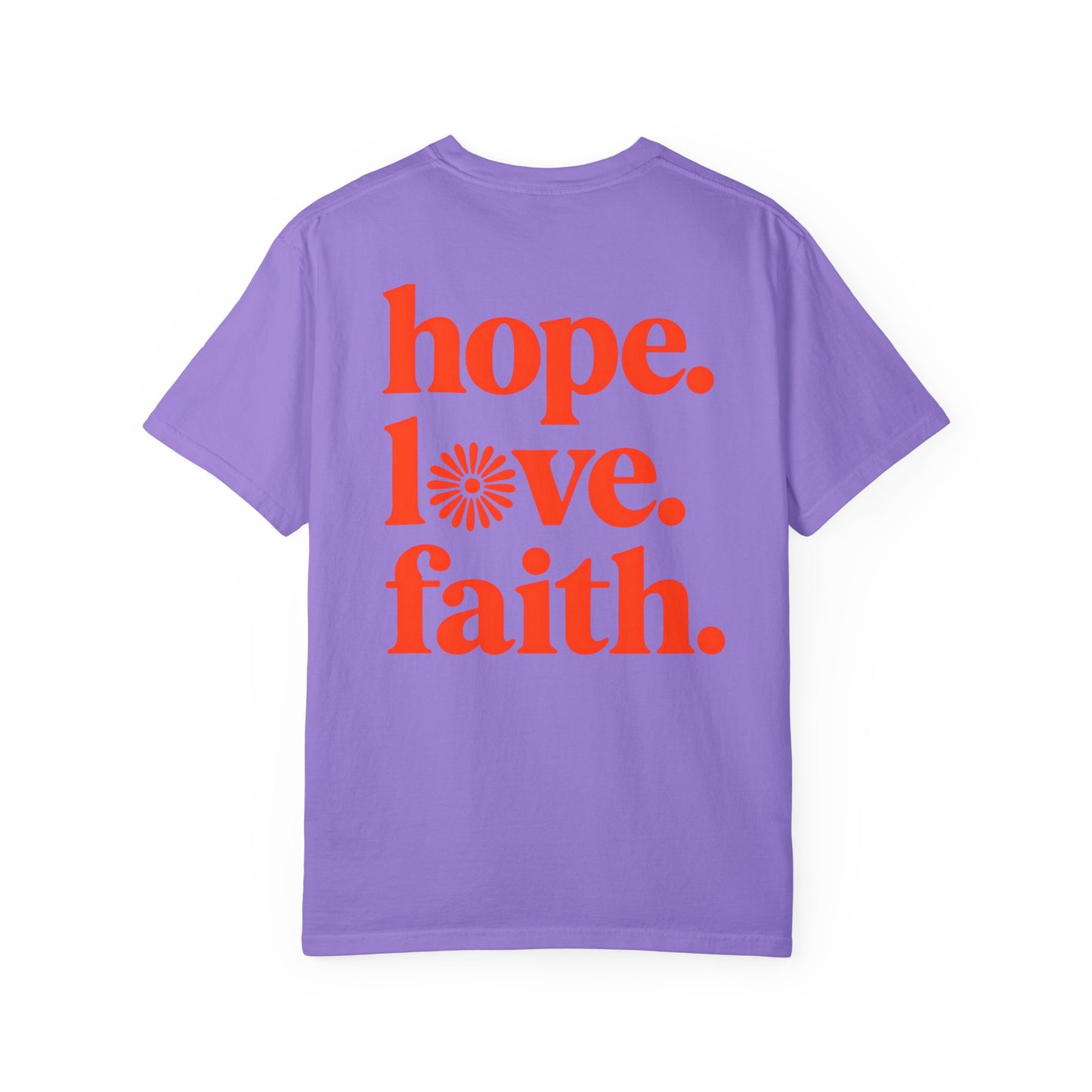 Hope Love Faith Unisex T-Shirt