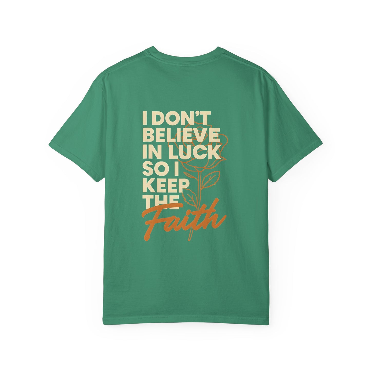 I Don't Believe In Luck Unisex Tee