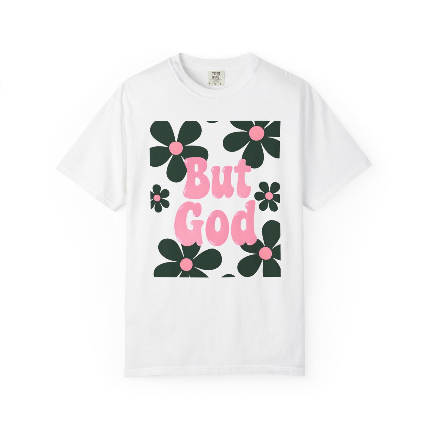 But God Unisex T-Shirt
