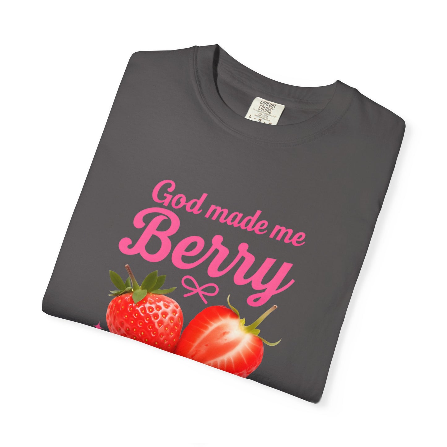 God Made Me Berry Special Tee