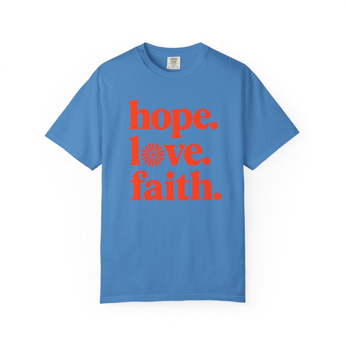 Hope Love Faith T-Shirt