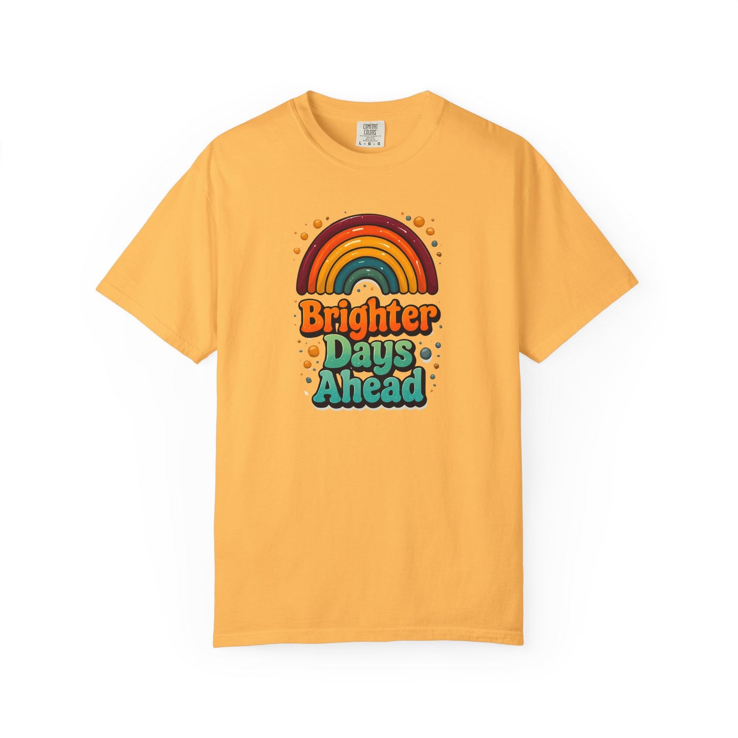 Copy of Better Days Are Ahead Unisex T-Shirt