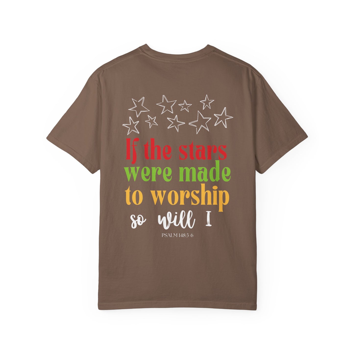 If Stars Were Made To Worship T-Shirt