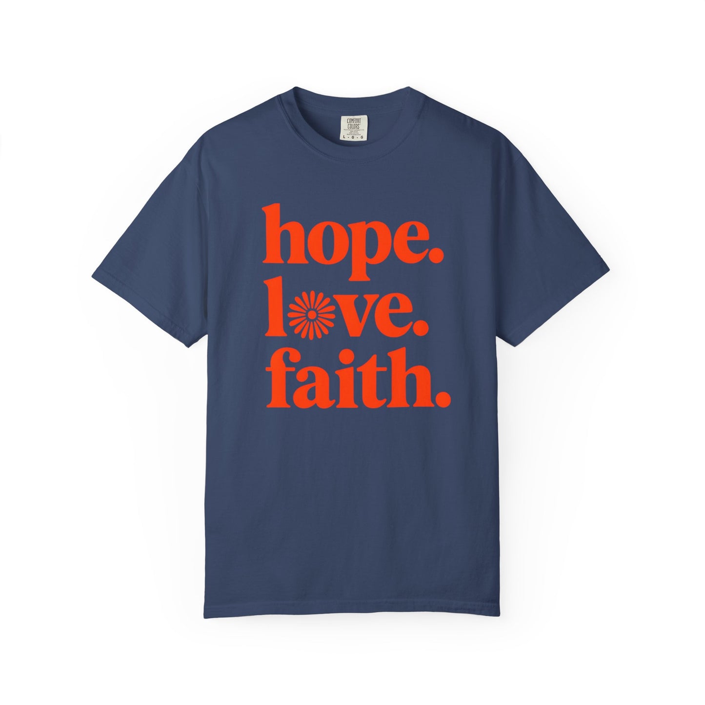 Hope Love Faith T-Shirt
