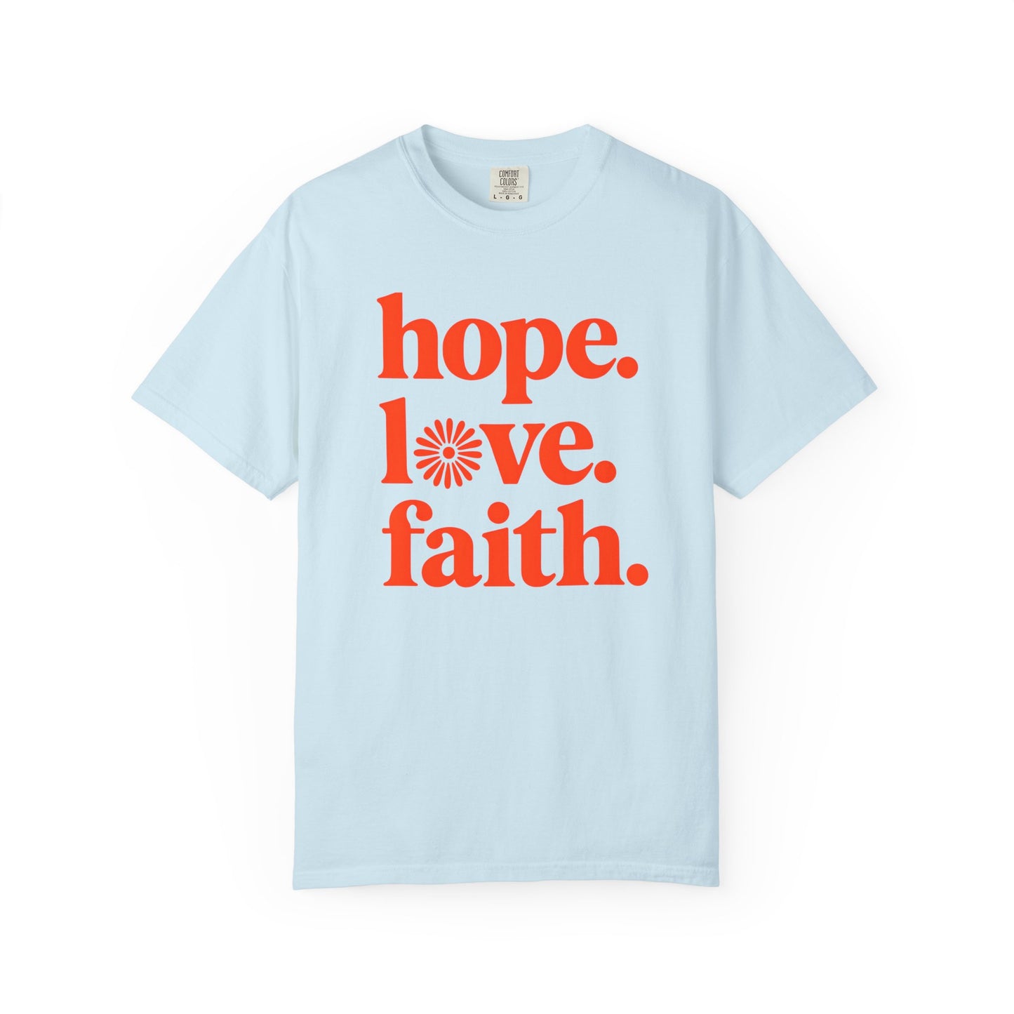 Hope Love Faith T-Shirt
