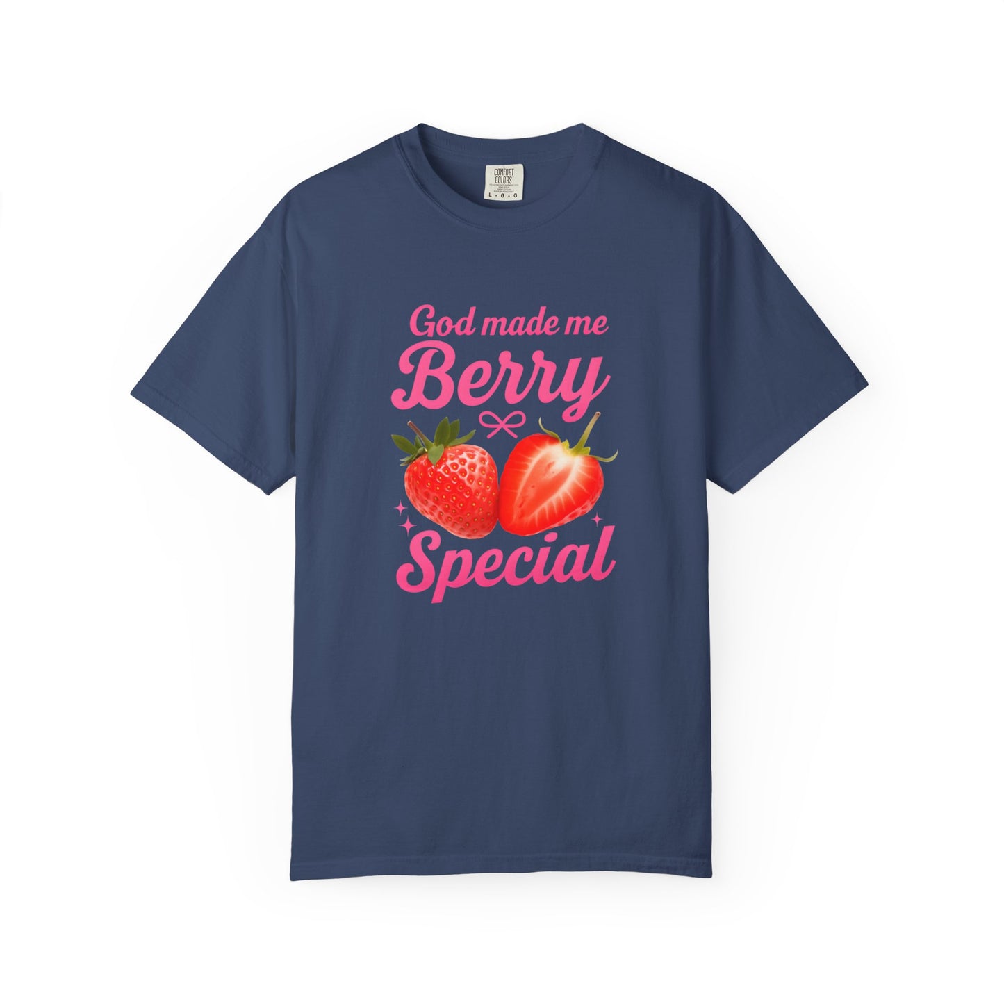 God Made Me Berry Special Tee