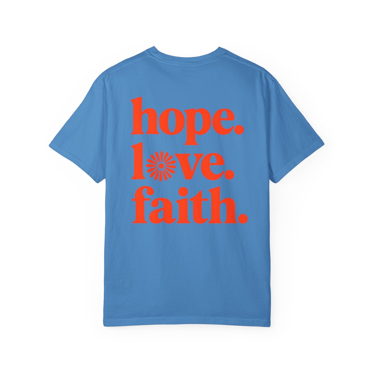 Hope Love Faith Unisex T-Shirt