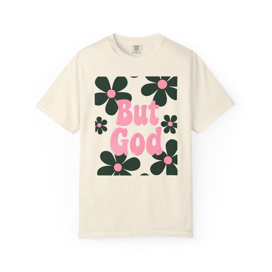 But God Unisex T-Shirt