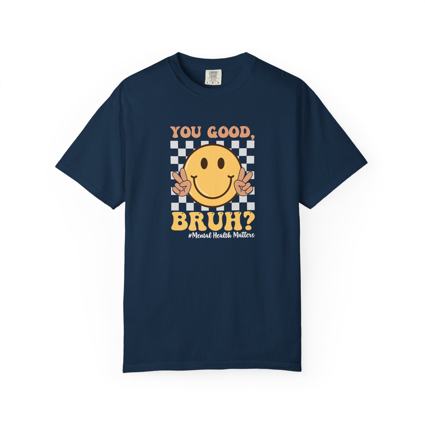 You Good Bruh Unisex T-Shirt