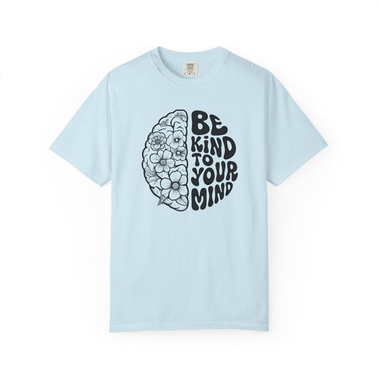 Kind to Your Mind Unisex T-Shirt