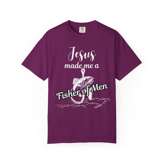 Jesus Made Me a Fisher of Men Unisex T-Shirt