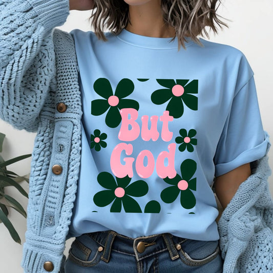 But God Unisex T-Shirt