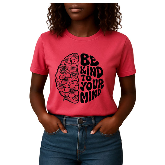 Kind to Your Mind Unisex T-Shirt