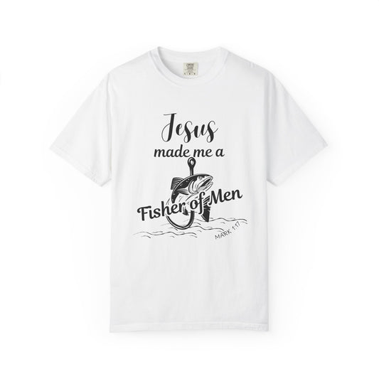 Jesus Made Me A Fisher of Men Unisex Tee