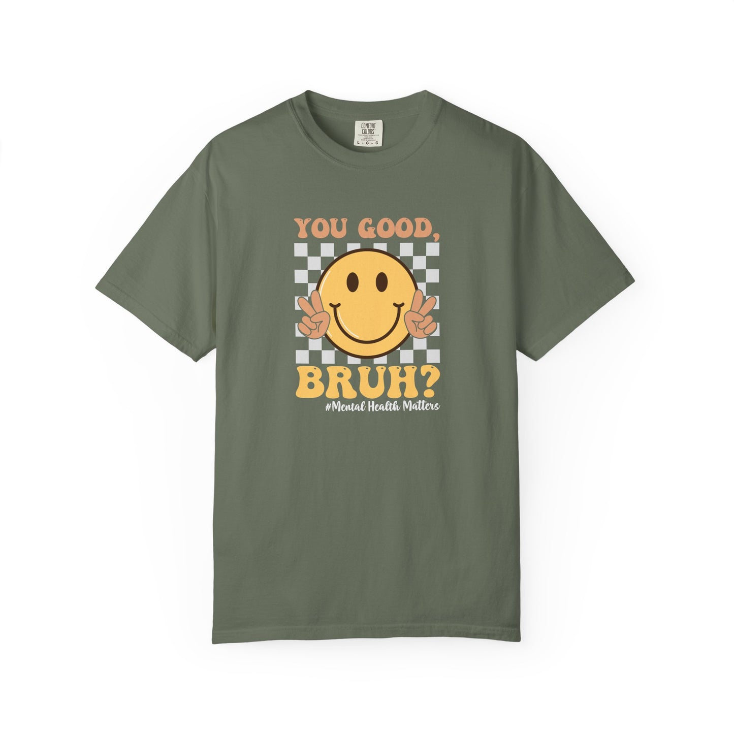 You Good Bruh Unisex T-Shirt