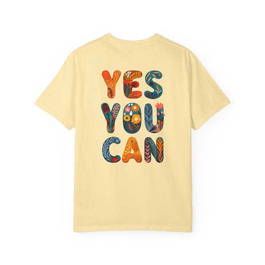 Yes You Can Unisex T-Shirt