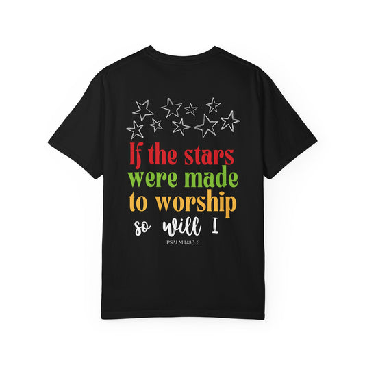 If Stars Were Made To Worship T-Shirt