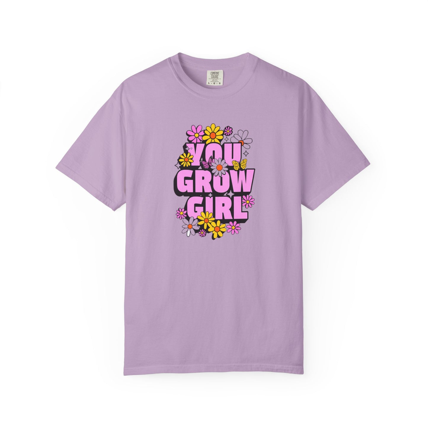 You Grow Girl T-Shirt